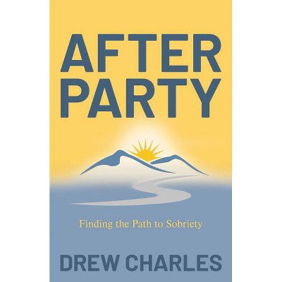 After Party - by  Drew Charles (Paperback)