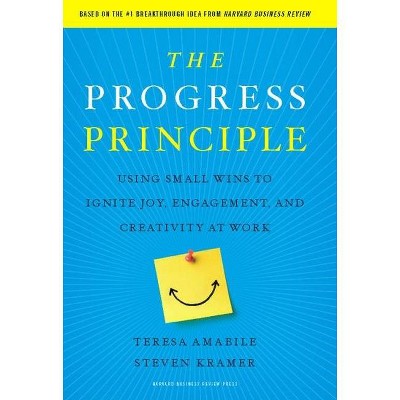 The Progress Principle - by  Teresa Amabile & Steven Kramer (Hardcover)