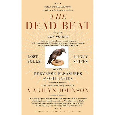 The Dead Beat - (P.S.) Annotated by  Marilyn Johnson (Paperback)