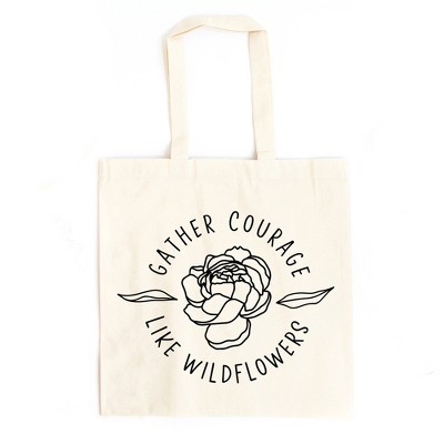 City Creek Prints Gather Courage Like Wildflowers Canvas Tote Bag - 15x16 - Natural