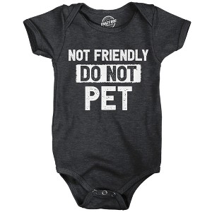 Not Friendly Do Not Pet Baby Bodysuit Funny Sarcastic Warning Graphic Novelty Jumper for Infants - Crazy Dog Baby Bodysuit for Sarcastic Gift - 1 of 4