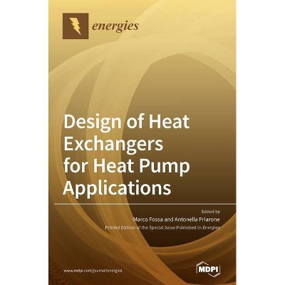 Design of Heat Exchangers for Heat Pump Applications - (Hardcover)