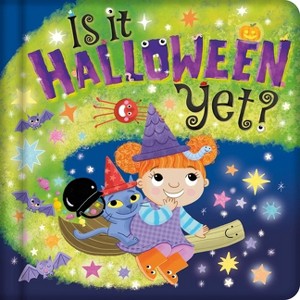 Is It Halloween Yet? - by  Igloobooks (Board Book) - 1 of 1