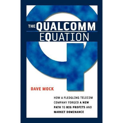 The Qualcomm Equation - by  Dave Mock (Paperback)