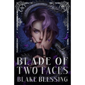 Blade of Two Faces - by  Blake Blessing (Paperback) - 1 of 1