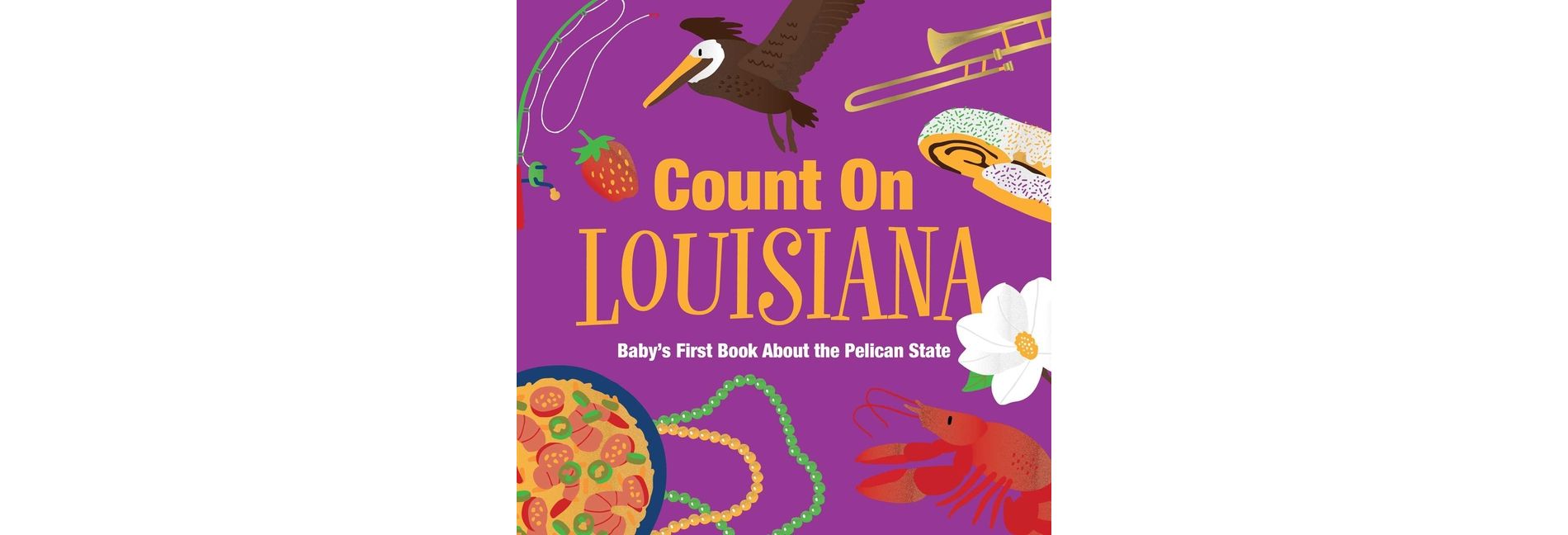 Count on Louisiana - (Board Book)