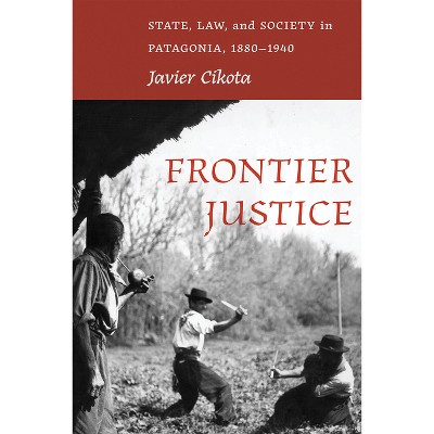 Frontier Justice - (Diálogos) by  Javier Cikota (Paperback)
