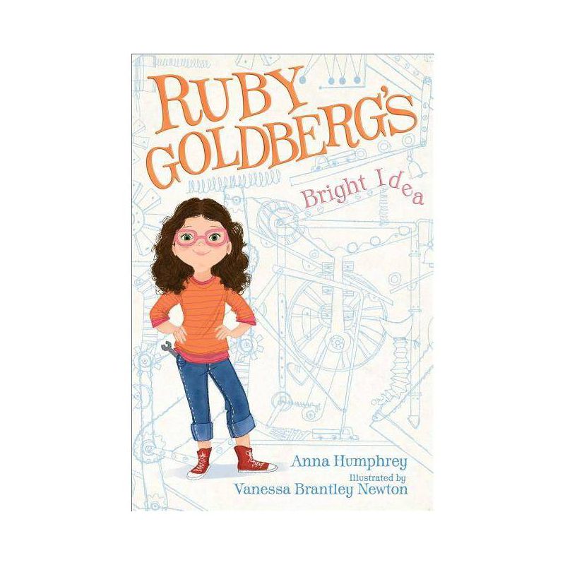 Ruby Goldberg's Bright Idea - by  Anna Humphrey (Paperback), 1 of 2