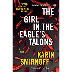 The Girl in the Eagle's Talons - (The Girl with the Dragon Tattoo) by  Karin Smirnoff (Paperback) - 1 of 1