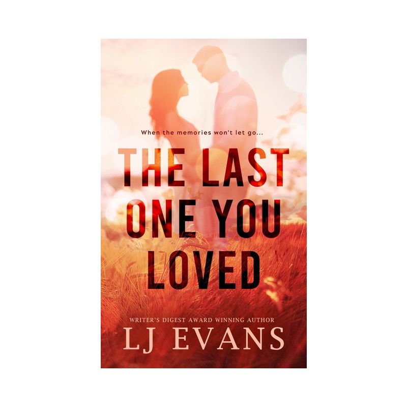 The Last One You Loved - by  Lj Evans (Paperback), 1 of 2