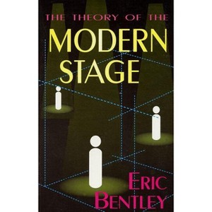 Theory of the Modern Stage - (Applause Books) (Paperback) - 1 of 1