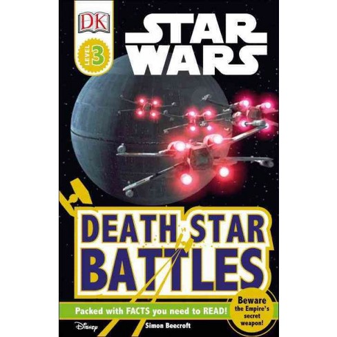 Dk Readers L3 Star Wars Death Star Battles Dk Readers Level 3 By Simon Beecroft Paperback Target