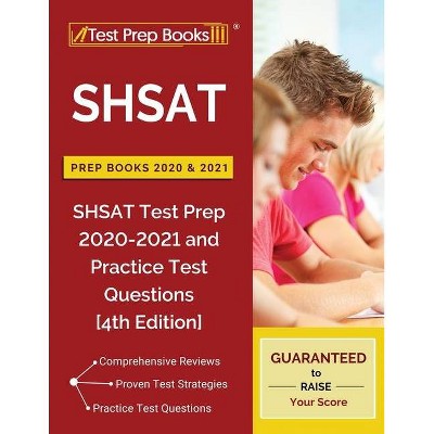 SHSAT Prep Books 2020 and 2021 - by  Test Prep Books (Paperback)