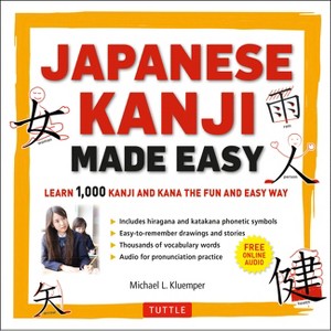 Japanese Kanji Made Easy - by  Kluemper (Mixed Media Product) - 1 of 4
