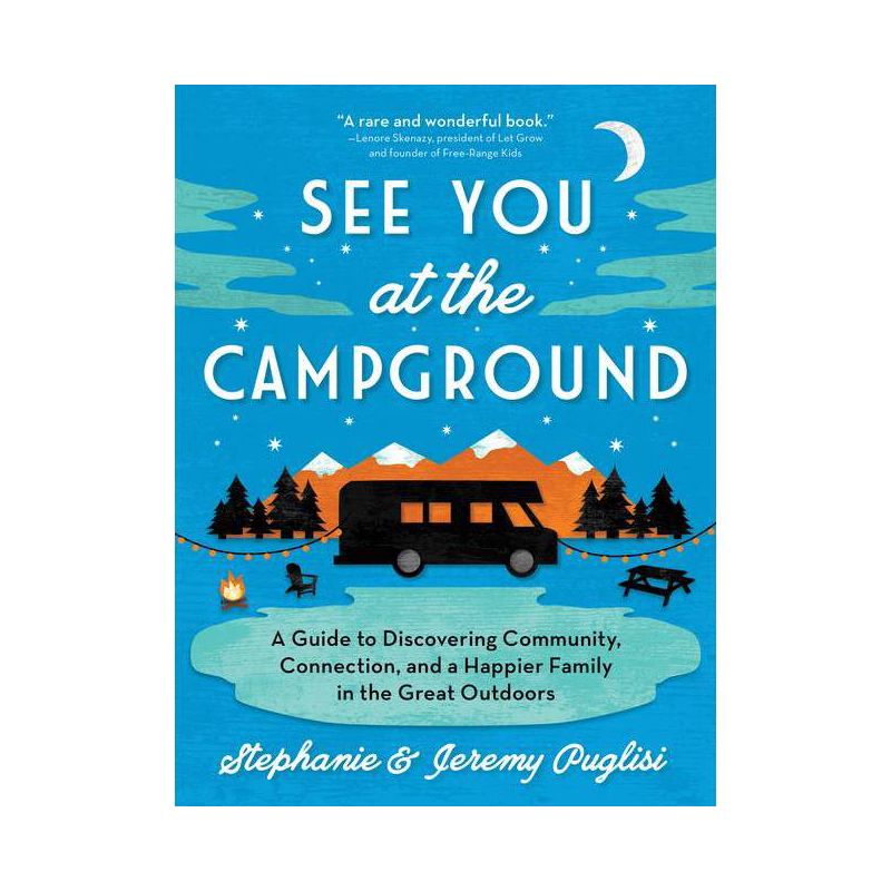 See You at the Campground - by Stephanie Puglisi &#38; Jeremy Puglisi (Paperback), 1 of 2