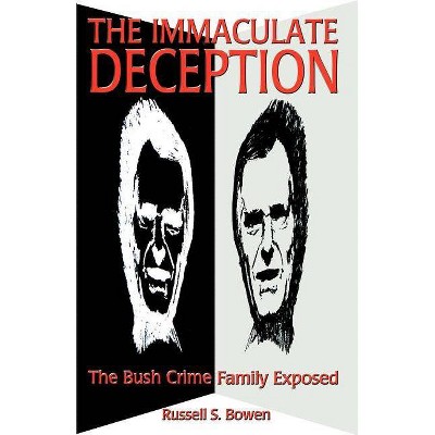 The Immaculate Deception - by  Russell S Bowen (Paperback)