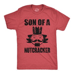 Mens Son Of A Nutcracker T Shirt Funny Xmas Holiday Season Lovers Joke Tee For Guys - Crazy Dog Men's T Shirt - 1 of 4