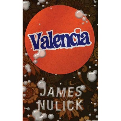 Valencia - by  James Nulick (Paperback)