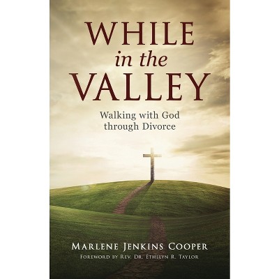 While In The Valley - by  Marlene Jenkins Cooper (Paperback)