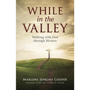 While In The Valley - by  Marlene Jenkins Cooper (Paperback) - 1 of 1