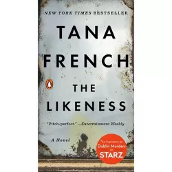 The Likeness - (Dublin Murder Squad) by  Tana French (Paperback)
