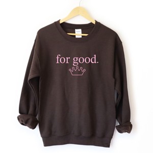 Embroidered Crown For Good - Women's Graphic Sweatshirt - 1 of 4