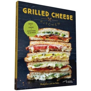 Grilled Cheese Kitchen - by  Heidi Gibson (Hardcover) - 1 of 1