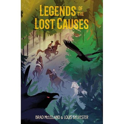 Legends of the Lost Causes - by  Brad McLelland (Paperback)