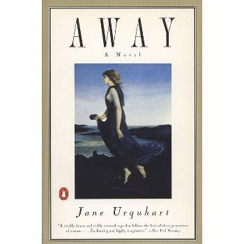 Away - by  Jane Urquhart (Paperback)