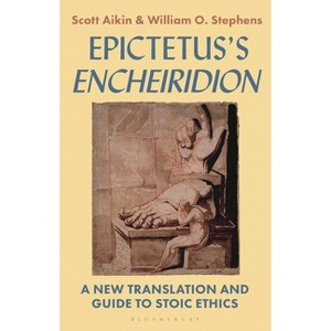 Epictetus's 'Encheiridion' - by  Scott Aikin & William O Stephens (Hardcover) - 1 of 1