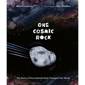 One Cosmic Rock - by  Karen Krossing (Hardcover) - 1 of 1