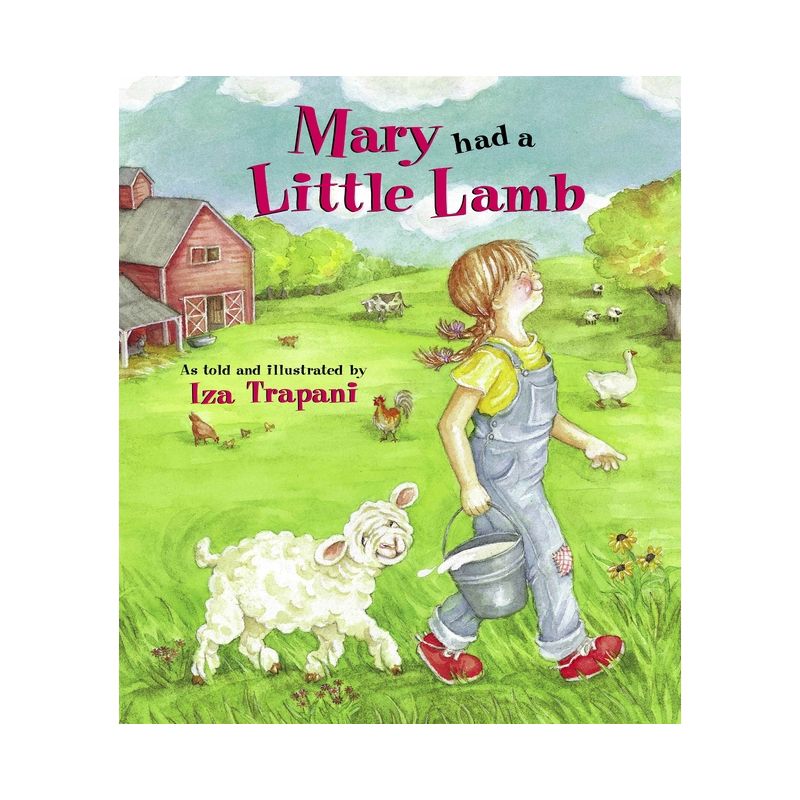 Mary Had a Little Lamb - (Iza Trapani's Extended Nursery Rhymes) by  Iza Trapani (Paperback), 1 of 2