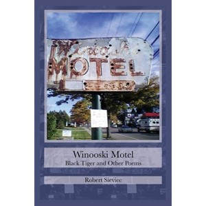 Winooski Motel - by  Robert Sieviec (Paperback) - 1 of 1