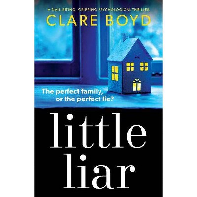 Little Liar - by  Clare Boyd (Paperback)