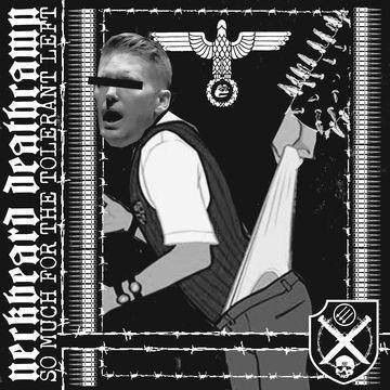 Neckbeard Deathcamp - So Much For The Tolerant Left (CD)