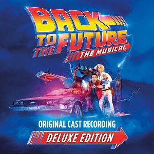 Back to the Future: The Musical & O.C.R. - Back To The Future: The Musical (CD) - 1 of 1
