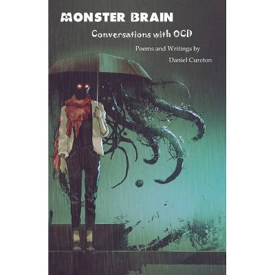 Monster Brain - by  Daniel Cureton (Paperback)