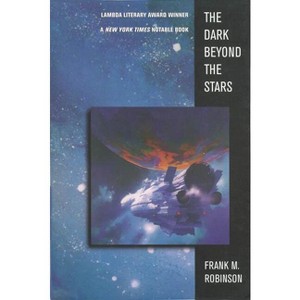 The Dark Beyond the Stars - by  Frank M Robinson (Paperback) - 1 of 1