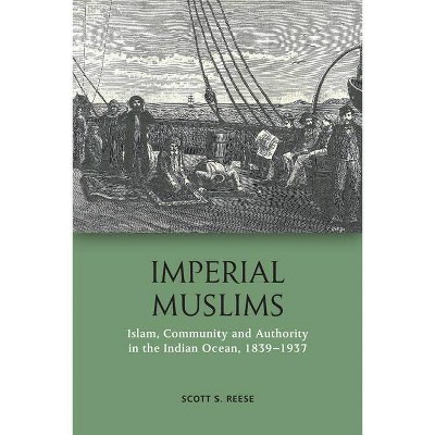 Imperial Muslims - by  Scott S Reese (Paperback)