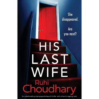 His Last Wife - by  Ruhi Choudhary (Paperback)