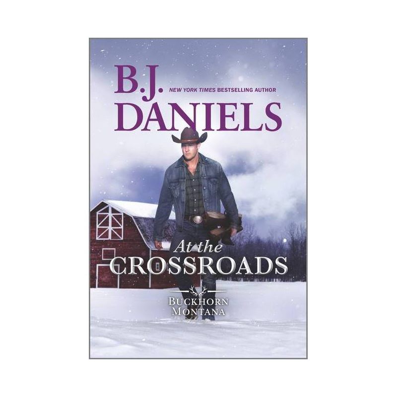 At the Crossroads - (Buckhorn, Montana Novel) by  B J Daniels (Paperback), 1 of 2
