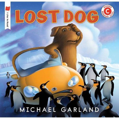 Lost Dog - (I Like to Read) by  Michael Garland (Paperback)