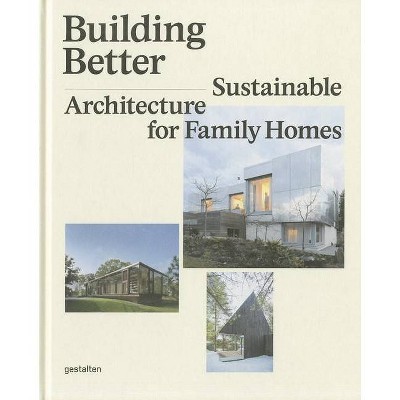 Building Better - by  Sofia Borges & Sven Ehmann (Hardcover)