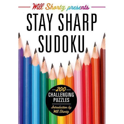 Will Shortz Presents Stay Sharp Sudoku - (Will Shortz Presents...) (Paperback)