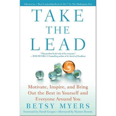 Take the Lead - by  Betsy Myers & John David Mann (Paperback)