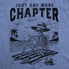 Womens Funny T Shirts Just One More Chapter Sarcastic Reading Graphic Novelty Tee For Ladies - Crazy Dog Women's T Shirt for Nerds - 2 of 4