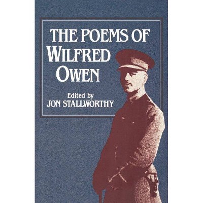 The Poems of Wilfred Owen the Poems of Wilfred Owen - (Paperback)