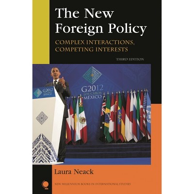 New Foreign Policy - (New Millennium Books in International Studies) 3rd Edition by  Laura Neack (Paperback)