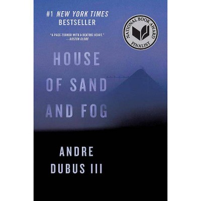 House of Sand and Fog - by  Andre Dubus (Paperback)