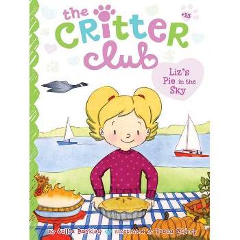 Liz's Pie in the Sky - (Critter Club) by Callie Barkley